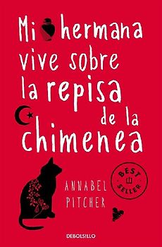 Mi hermana vive sobre la repisa de la chimenea