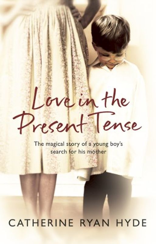 Love in the Present Tense - Catherine Ryan Hyde