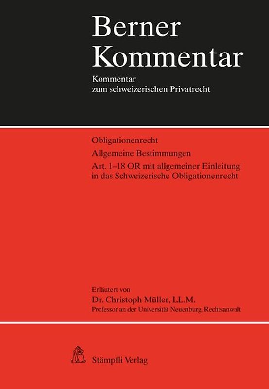 Obligationenrecht. Allgemeine Bestimmungen: Art. 1-18 OR mit allgemeiner Einleitung in das Schweizerische Obligationenrecht