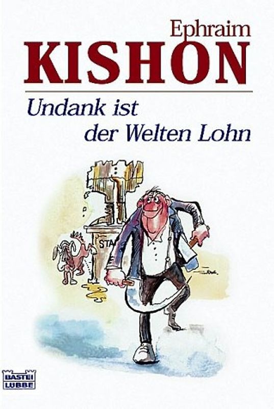 Undank ist der Welten Lohn