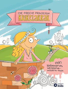 Die freche Prinzessin Krikelakrak