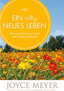 Ein völlig neues Leben