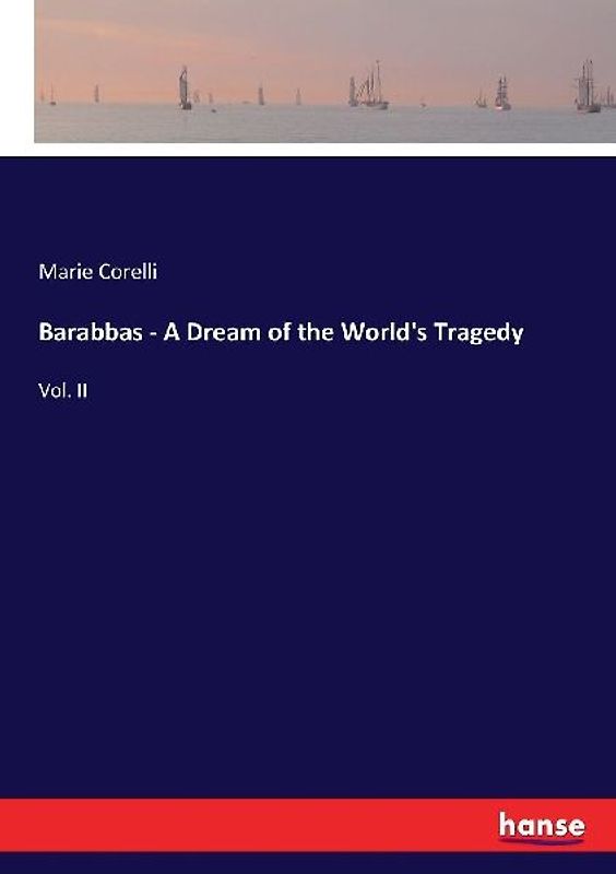 Barabbas - A Dream of the World's Tragedy