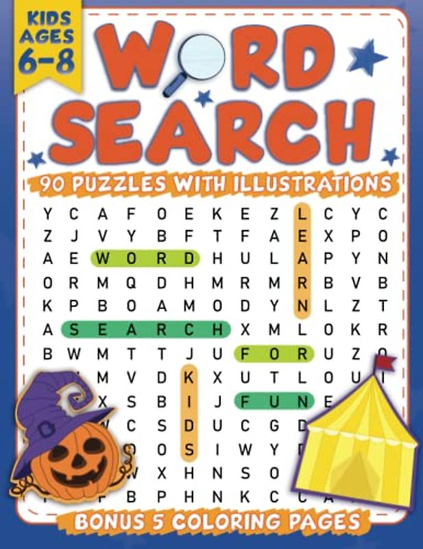 Word Search for Kids: 90 Puzzles with Illustrations and 5 Fun Coloring Pages, Sight Words for Kids, Boys and Girls Ages 6-8 (Search and Find Books)