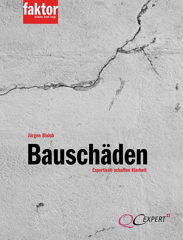 Bauschäden – Expertisen schaffen Klarheit