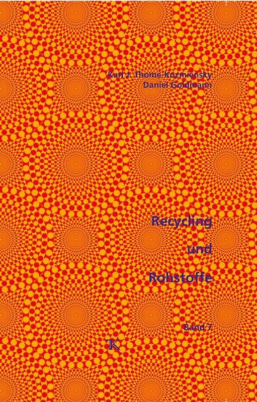 Recycling und Rohstoffe, Band 7