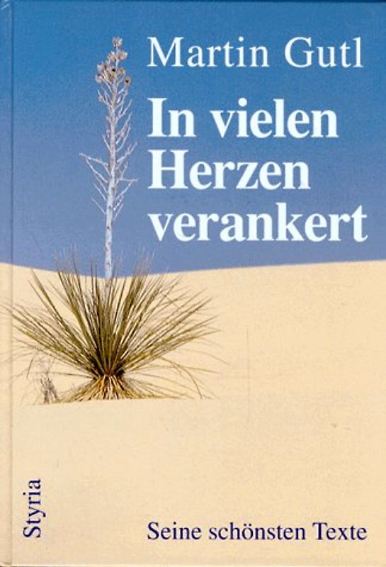 In vielen Herzen verankert. Seine schönsten Texte