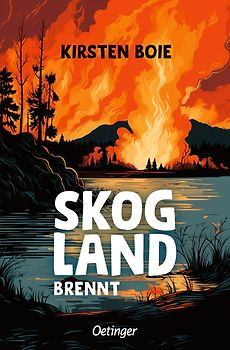 Skogland 3. Skogland brennt