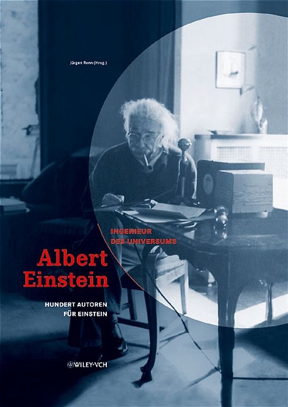 Albert Einstein - Ingenieur des Universums