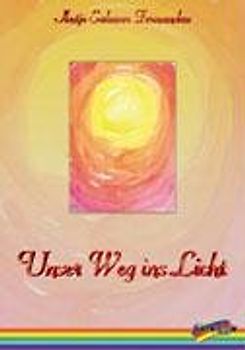 Unser Weg ins Licht
