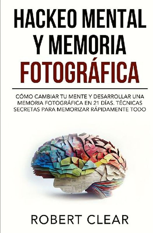 Hackeo Mental y Memoria Fotográfica