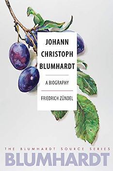 Johann Christoph Blumhardt: A Biography (Blumhardt Source)