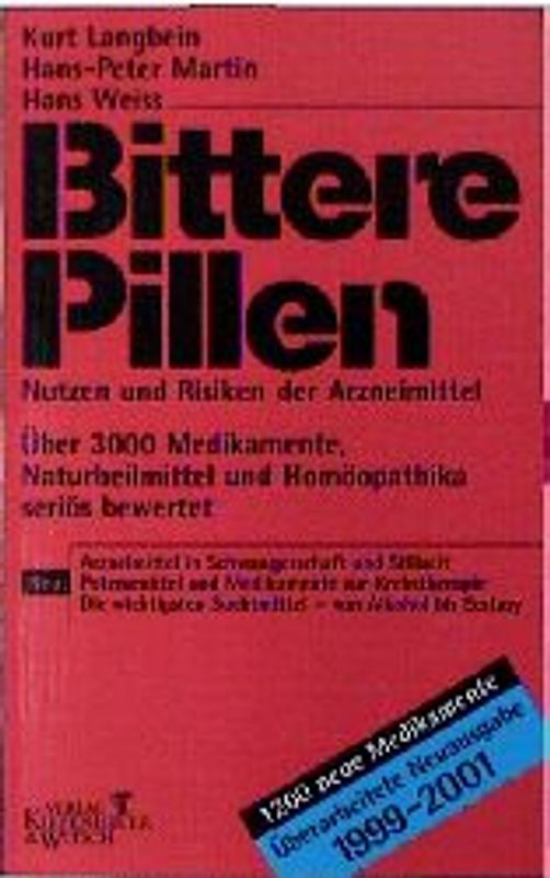 Bittere Pillen 1999-2001. Nutzen und Risiken der Arzneimittel