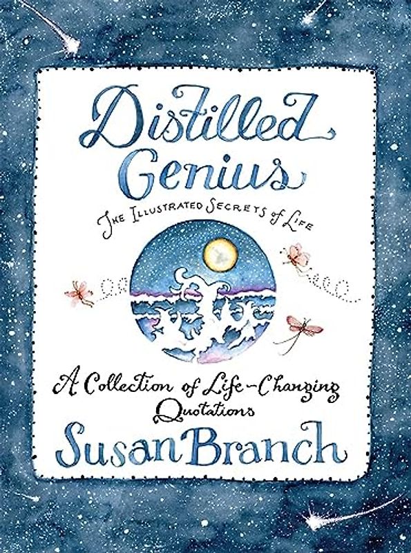 Distilled Genius - A Collection of Life-Changing Quotations
