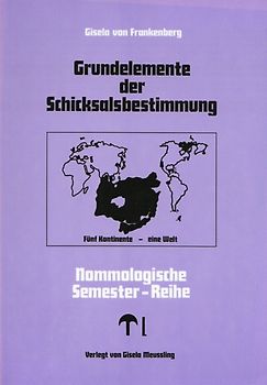 Nomologische Semester-Reihe / Grundelemente der Schicksalsbestimmung