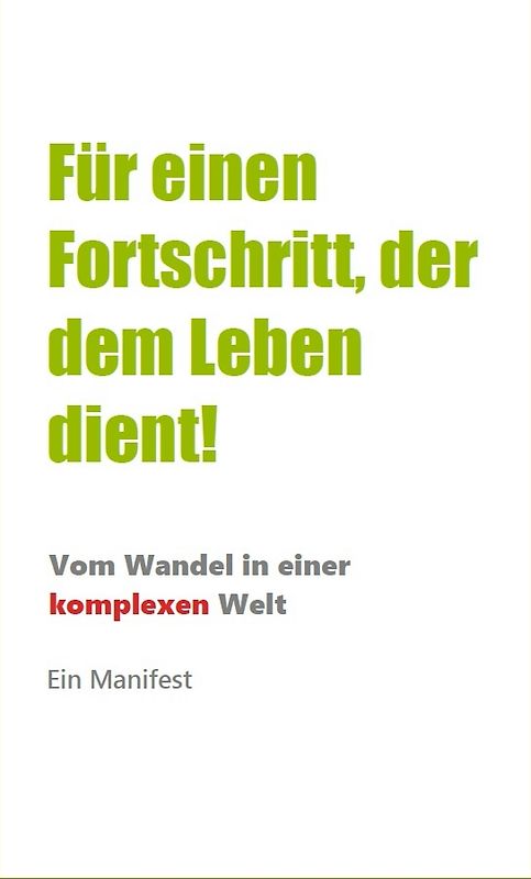 Für einen Fortschritt, der dem Leben dient!