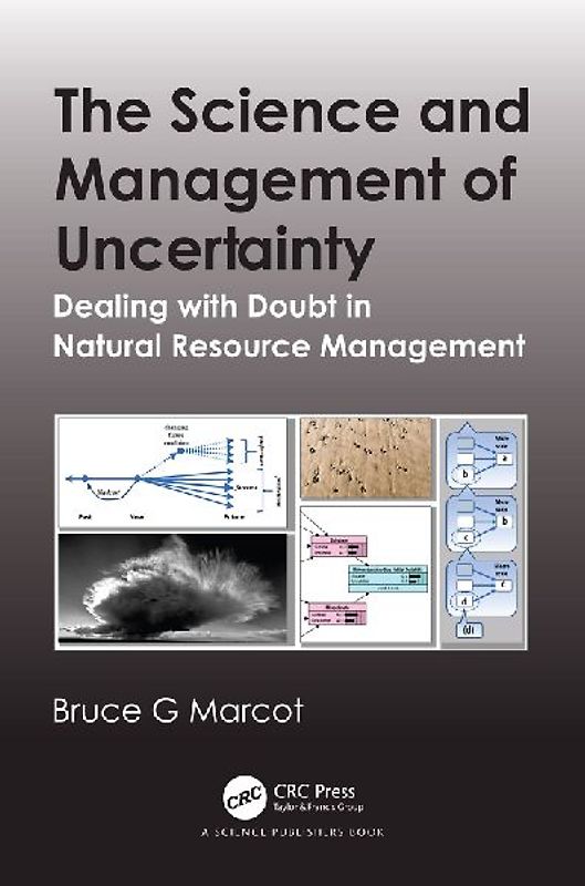 The Science and Management of Uncertainty
