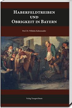 Haberfeldtreiben und Obrigkeit in Bayern