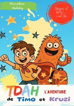 TDAH L’aventure de Timo et Kruzi