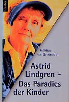 Astrid Lindgren - Das Paradies der Kinder