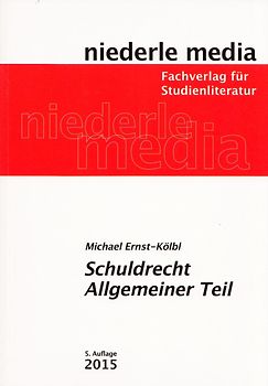 Schuldrecht Allgemeiner Teil - Michael Ernst-Kölbl [Taschenbuch, 5. Auflage 2015]