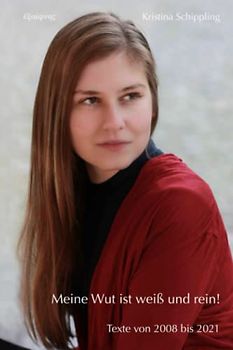 Meine Wut ist weiß und rein!