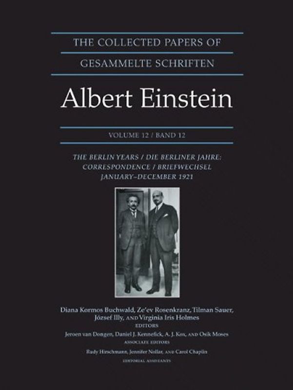 Collected Papers of Albert Einstein 12: Vol 12  Correspondence January-December 1921 Documentary edition