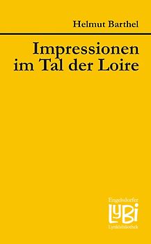 Impressionen Im Tal der Loire