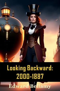Looking Backward: 2000-1887