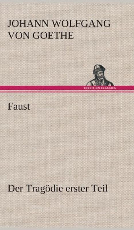 Faust: Der Tragödie erster Teil