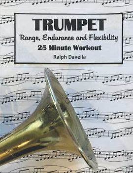 Trumpet Range, Endurance, and Flexibility: 25 Minute Workout
