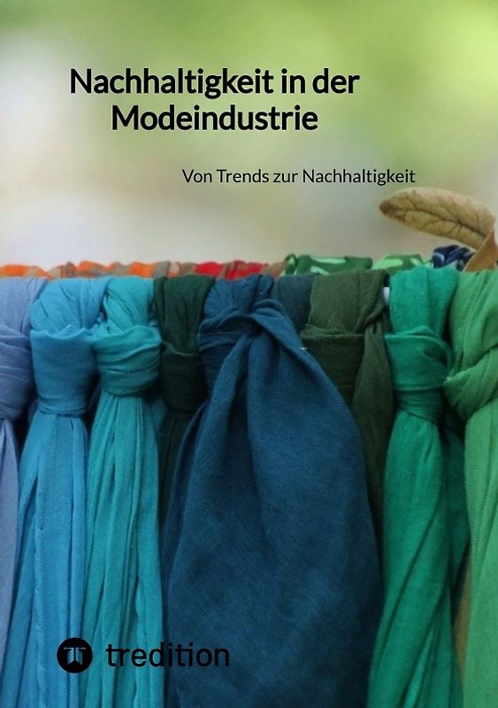 Nachhaltigkeit in der Modeindustrie