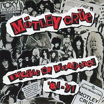 Mötley Crüe - Decade of Decadence