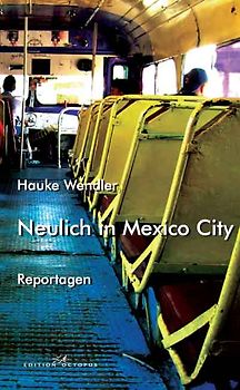 Neulich in Mexico City