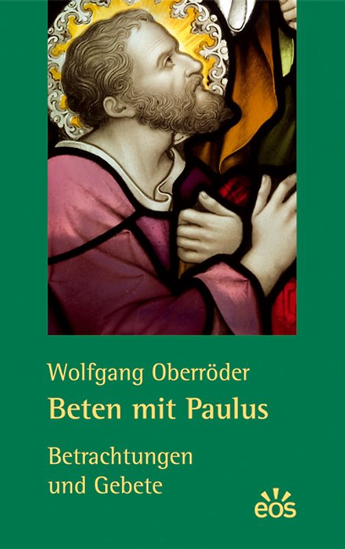 Beten mit Paulus - Betrachtungen und Gebete