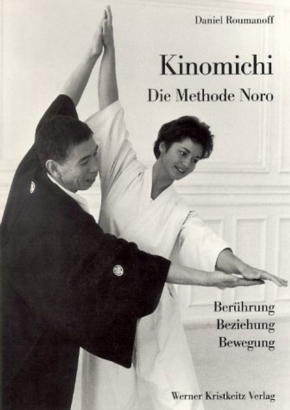Kinomichi - Die Methode Noro