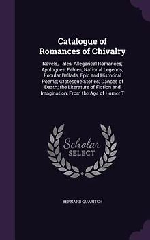 Catalogue of Romances of Chivalry
