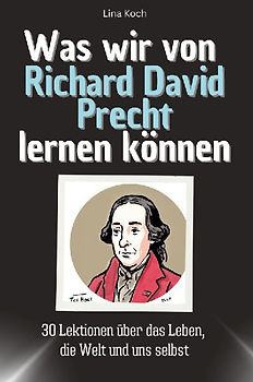 Was wir von Richard David Precht lernen können