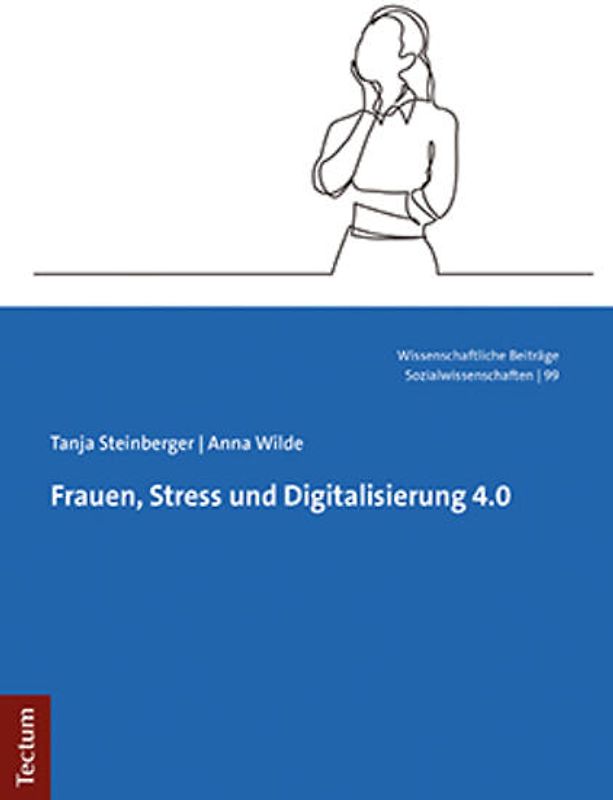 Frauen, Stress und Digitalisierung 4.0