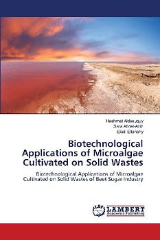Biotechnological Applications of Microalgae Cultivated on Solid Wastes
