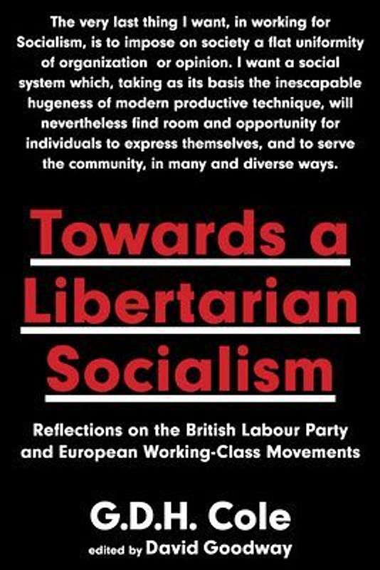 Towards a Libertarian Socialism