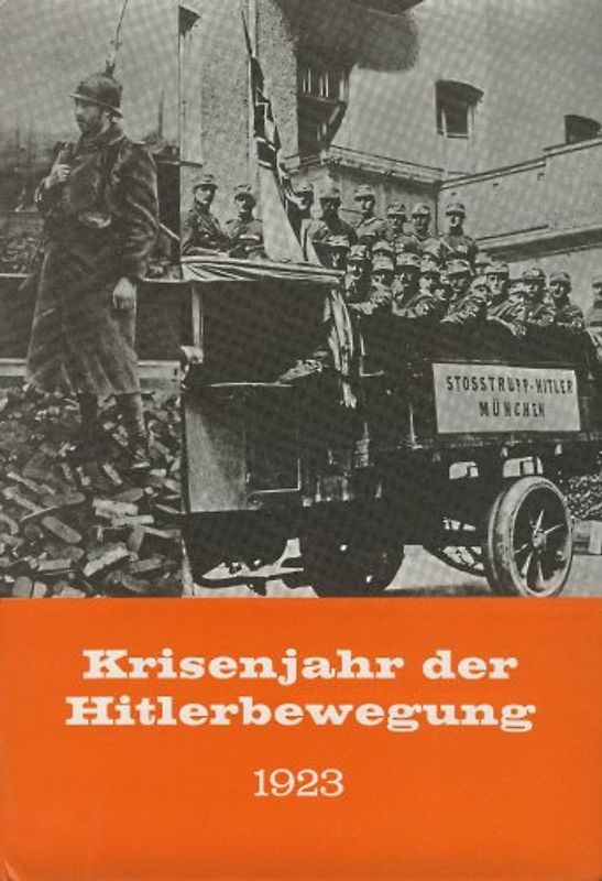 Krisenjahr der Hitlerbewegung 1923
