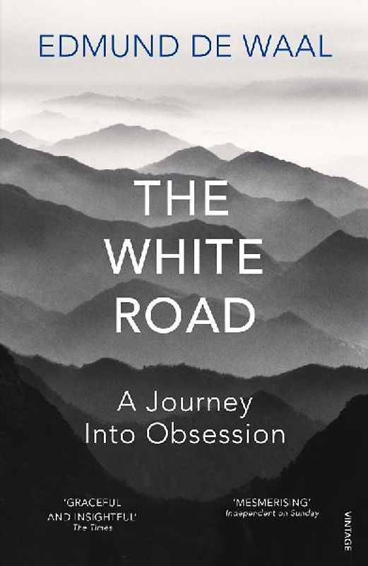 The White Road: A Journey Into Obsession