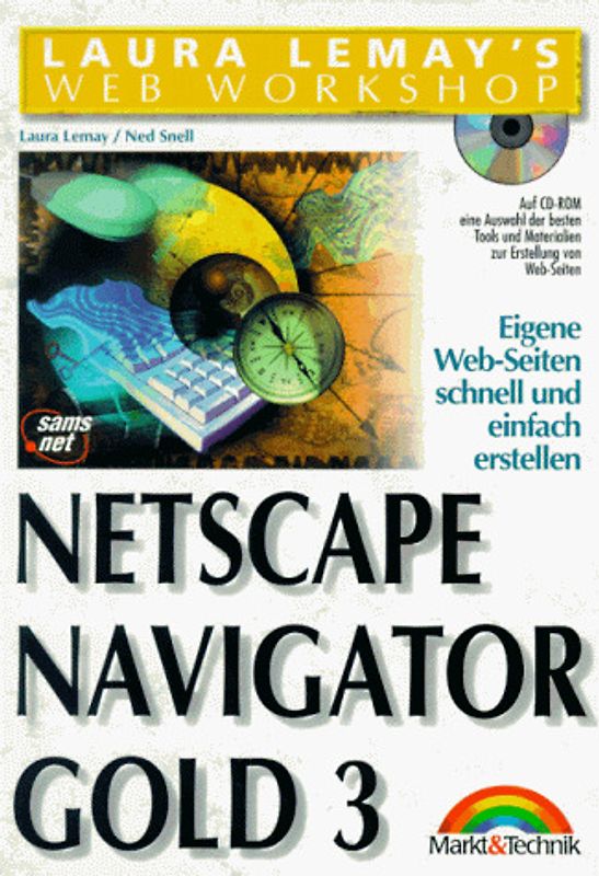 Netscape Navigator Gold 3. Eigene Web-Seiten schnell und einfach