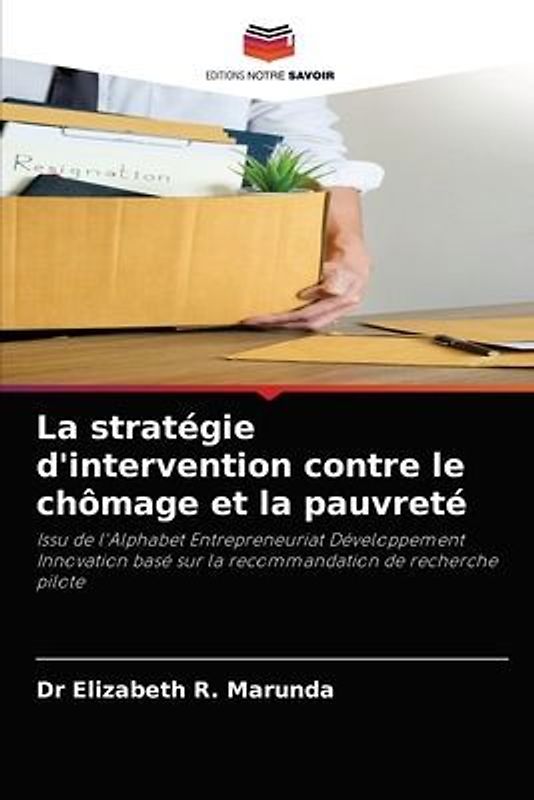 La stratégie d'intervention contre le chômage et la pauvreté