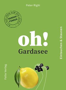 Oh! Wandern am Gardasee