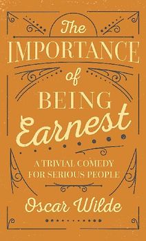 The Importance of Being Earnest