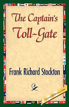 The Captain's Toll-Gate