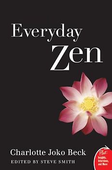 Everyday Zen: Love and Work (Plus) - Charlotte J. Beck