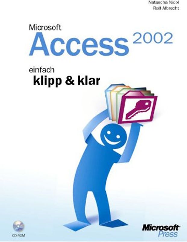 Microsoft Access 2002 - einfach klipp & klar